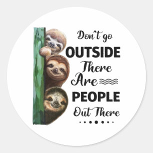 Slote ga niet naar buiten Er zijn mensen daar Ronde Sticker