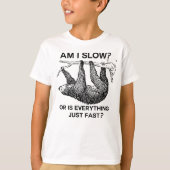 Sloth ben ik traag? t-shirt (Voorkant)