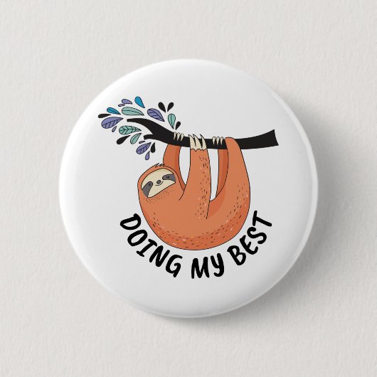 Sloth doet mijn best ronde button 5,7 cm (Voorkant)