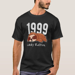 Sloth Geboren in 1999 Birthday Lazy Edition 1999 1 T-shirt