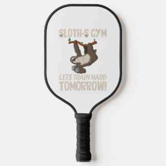 Sloth gym Laat hard trainen Morgen Pickleball Paddle