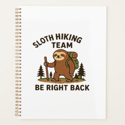 Sloth Hiking Team � Be Right Back Funny Sloth T-S (Devant)