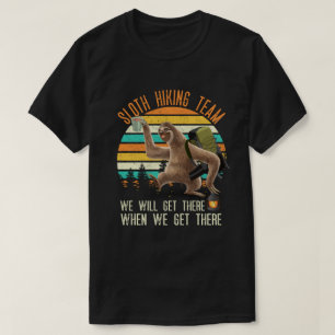 Sloth Hiking Team dat we daar krijgen T-shirt