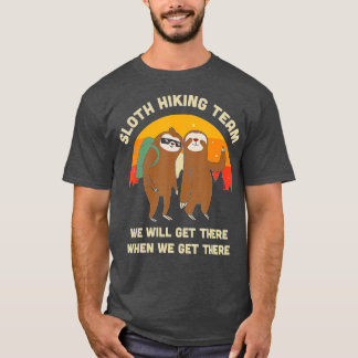 Sloth Hiking Team - Funny Gift T-shirt