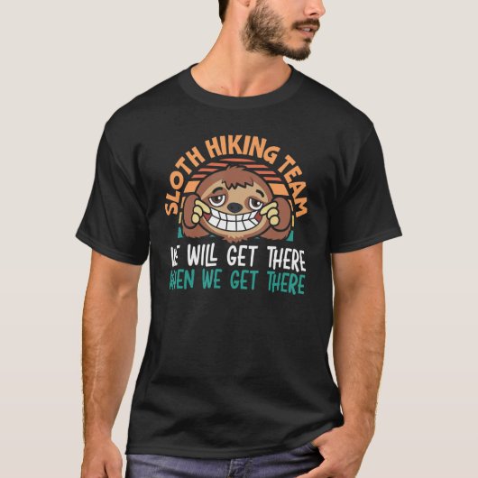 Sloth Hiking Team We Will Get There Hiker Camper V T-shirt (Voorkant)