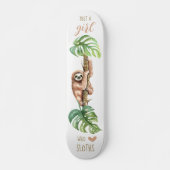Sloth Love 7 3/4" Skateboard Deck (Devant)