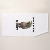 Sloth Ne Dépêche Pas D'Être Heureux (Serviette de bain)