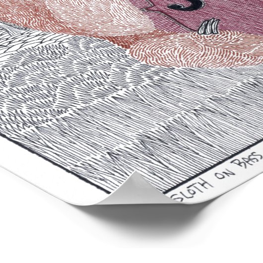 Sloth on Bass Poster (Coin)