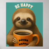 SLOTH POSTER – Be Happy Positive Wall Art (Devant)