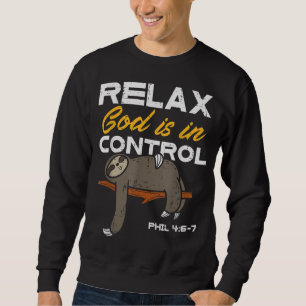 Sloth Relax God is In Control Jesus Christian Men Trui