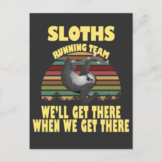 sloth run team , we zullen er zijn wanneer we briefkaart (Voorkant)