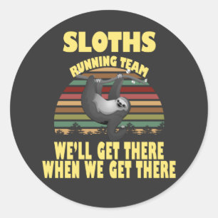 sloth-runteam, we zullen er komen als we ... ronde sticker