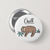 Sloth Says Chill Ronde Button 5,7 Cm (Voorkant /achterkant)