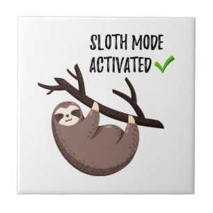 Sloth Says Sleufmodus geactiveerd Tegeltje