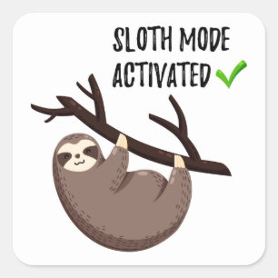 Sloth Says Sleufmodus geactiveerd Vierkante Sticker