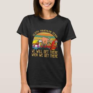 Sloth Triathlon team we zullen er Sloth Lazy krijg T-shirt