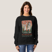 Sloth Wandelteam We zullen er langzame geest en ee Trui (Voorkant volledig)