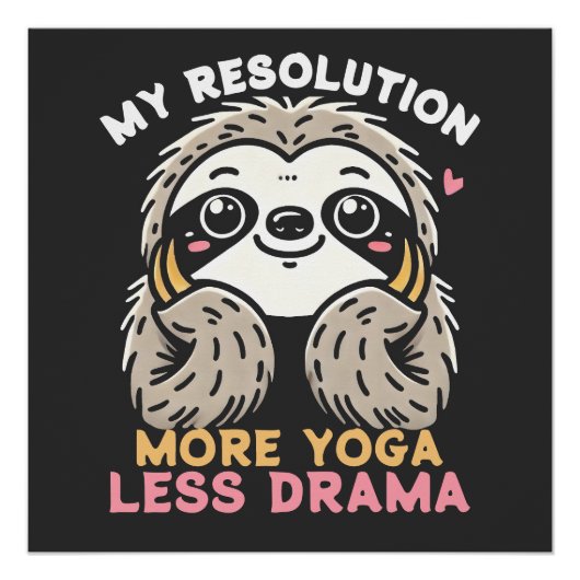 Sloth Yoga Glossy Poster - Plus de Yoga Moins de D (Devant)