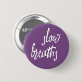 Slow Breaths Mindfulness Expressions Button (Voorkant /achterkant)