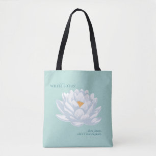 Slow Down, Ain't Times Square - De Witte Lotus Draagtas
