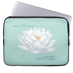 Slow Down, Ain't Times Square - De Witte Lotus Laptop Sleeve