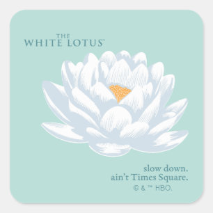 Slow Down, Ain't Times Square - De Witte Lotus Vierkante Sticker
