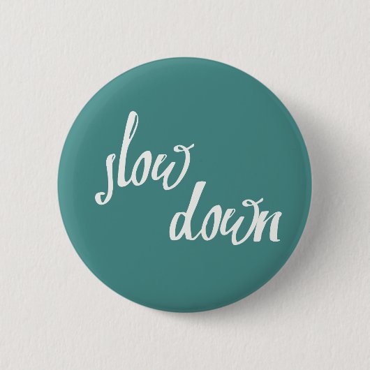 Slow Down Mindfulness Expressions Button (Voorkant)