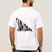 Slow down t-shirt (Achterkant)