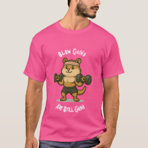 Slow Gains zijn nog steeds winsten" Schattigee spo T-shirt