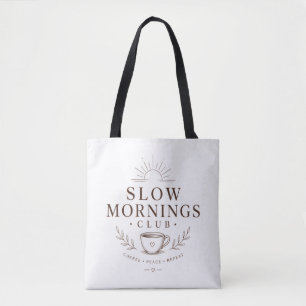 Slow Mornings Club Gezellige Sfeer Koffie Design Draagtas