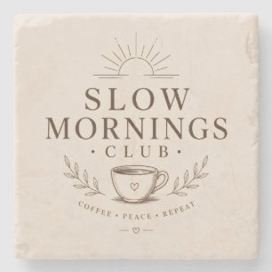 Slow Mornings Club Gezellige Sfeer Koffie Design Stenen Onderzetter