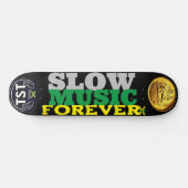 SLOW MUSIC FOREVER Deck de skateboard 8 1/4" (Horz)