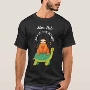 "Slow Pals: Brace for Bumps" Hypocrisie, satirisch T-shirt