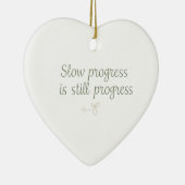 Slow Progress Is Still Progress – Calm Minimal Keramisch Ornament (Rechts)