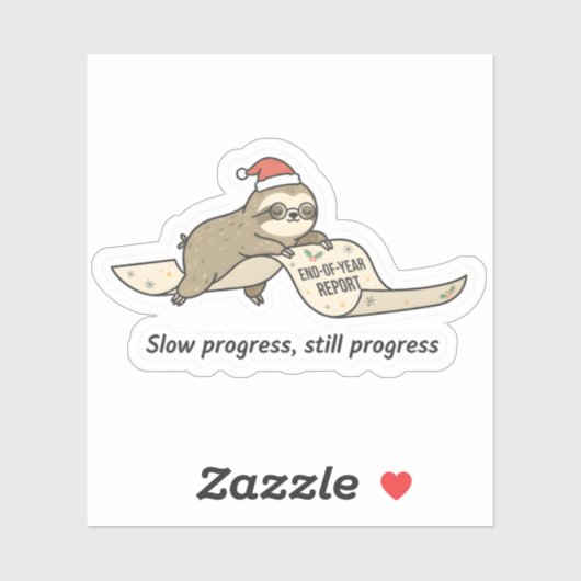 Slow Progress Still Progress Sloth Sticker  (Feuille)