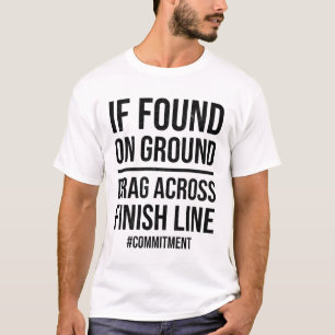Slow Runner Funny Marathon Finisher Quote T-shirt