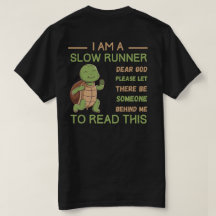 Slow Runner T-shirt Funny Running Gift voor hardlo