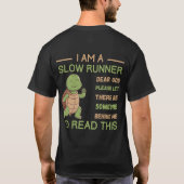 Slow Runner T-shirt Funny Running Gift voor hardlo (Achterkant)