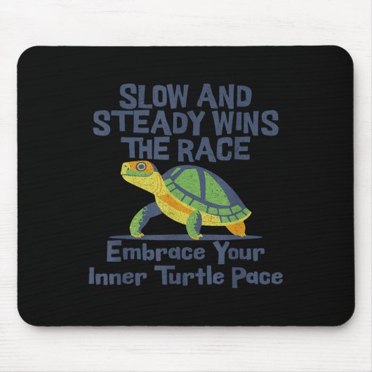 Slow Steady Wins The Race Inner Turtle Pace Funny Muismat (Voorkant)