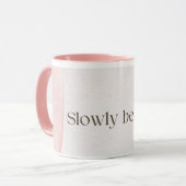 Slowly Becoming Poetic Quote Coffee Mug | Soft Pin (Devant gauche)