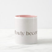 Slowly Becoming Poetic Quote Coffee Mug | Soft Pin Mok (Midden)