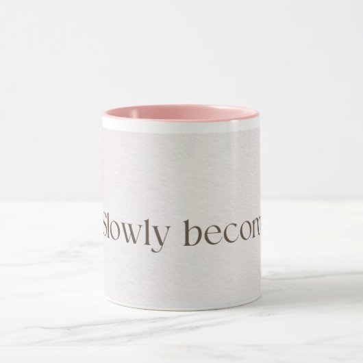 Slowly Becoming Poetic Quote Coffee Mug | Soft Pin Mok (Midden)