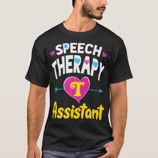 SLP Assistant: Speech Therapy Pathology Assistant T-shirt (Voorkant)