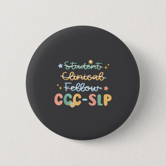 Slp , Ccc Slp , Speech Pathologist Graduation , Ne Ronde Button 5,7 Cm (Voorkant)