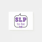SLP om toekomstige spraaktaalpatholoog te worden Post-it® Notes (Voorkant)