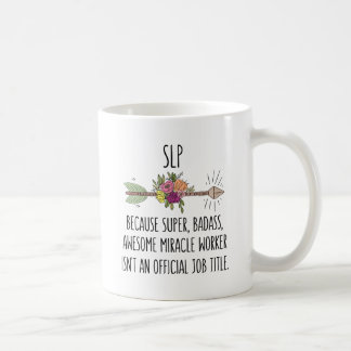 SLP Speech Language Pathologist Therapist Teacher Koffiemok