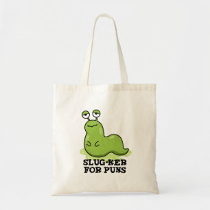 Slug-ker voor Puns Funny Slug Pun Tote Bag