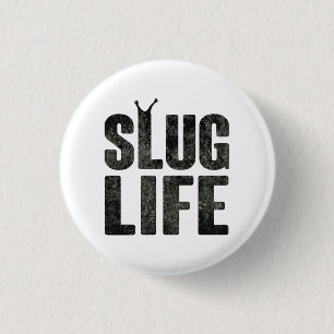 Slug leven levensduw leven ronde button 3,2 cm