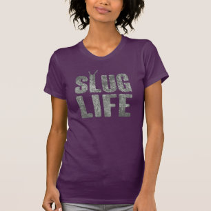 Slug leven levensduw leven t-shirt