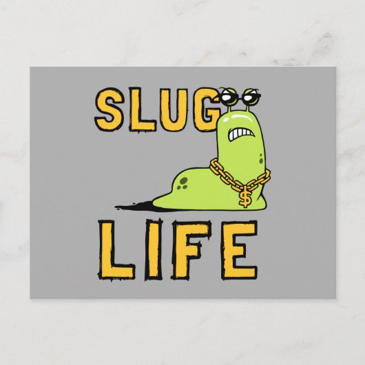 Slug Life Briefkaart (Voorkant)
